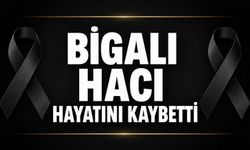 Bigalı hacı hayatını kaybetti