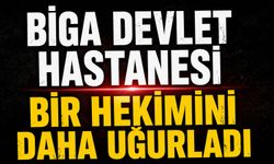 Biga Devlet Hastanesi bir hekimini daha uğurladı