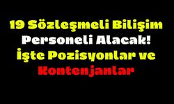 19 Sözleşmeli Bilişim Personeli Alacak! İşte Pozisyonlar ve Kontenjanlar