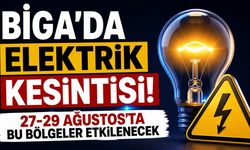 Biga’da Elektrik Kesintisi! 27-29 Ağustos’ta Bu Bölgeler Etkilenecek