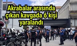Akrabalar arasında çıkan kavgada 6 kişi yaralandı
