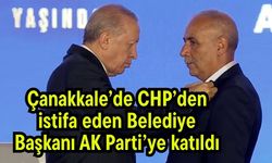 Çanakkale’de CHP’den istifa eden Belediye Başkanı AK Parti’ye katıldı