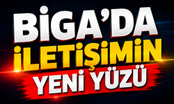 Biga’da iletişimin yeni yüzü