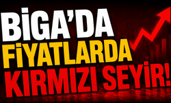 Biga’da fiyatlarda kırmızı seyir!