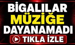 Bigalılar müziğe dayanamadı
