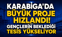 Karabiga’da büyük proje hızlandı! Gençlerin beklediği tesis yükseliyor