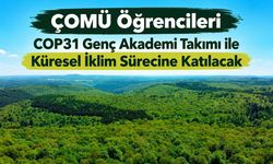 ÇOMÜ Öğrencileri COP31 Genç Akademi Takımı ile Küresel İklim Sürecine Katılacak