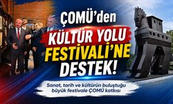 ÇOMÜ’den Kültür Yolu Festivali’ne Destek