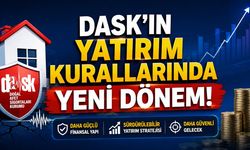 DASK’ın Yatırım Kurallarında Yeni Dönem!