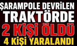 Şarampole devrilen traktördeki 2 kişi öldü, 4 kişi yaralandı