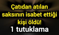Çatıdan atılan saksının isabet ettiği kişi öldü! 1 tutuklama