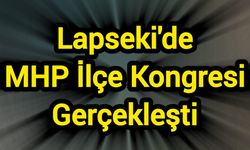 Lapseki'de MHP İlçe Kongresi Gerçekleşti