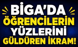 Biga’da öğrencilerin yüzlerini güldüren ikram!