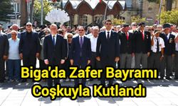 Biga'da Zafer Bayramı Coşkuyla Kutlandı