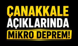 Çanakkale açıklarında mikro deprem