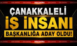 Son Dakika: Çanakkaleli iş insanı başkanlığa aday oldu!