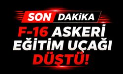 F-16 askeri eğitim uçağı düştü!