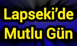 Lapseki’de Mutlu Gün