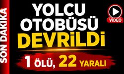 Yolcu otobüsü devrildi! 1 ölü, 22 yaralı