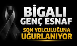 Bigalı genç esnaf son yolculuğuna uğurlanıyor