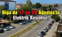 Biga’da 17 ve 18 Ağustos’ta Elektrik Kesintisi! İşte Etkilenecek Bölgeler