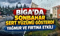 Biga’da Sonbahar Sert Yüzünü Gösterdi: Yağmur ve Fırtına Etkili