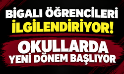 Bigalı öğrencileri ilgilendiriyor! Okullarda yeni dönem başlıyor