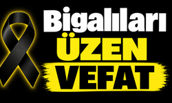 Bigalıları üzen vefat