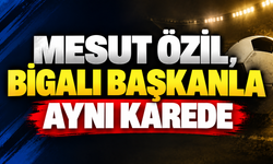 Mesut Özil, Bigalı başkanla aynı karede!