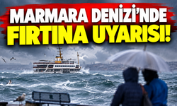 Marmara Denizi'nde fırtına uyarısı