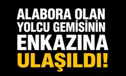 Alabora olan yolcu gemisinin enkazına ulaşıldı!