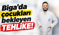 Biga’da çocukları bekleyen tehlike!