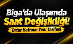 Biga’da Ulaşımda Saat Değişikliği! Ortur Hattının Yeni Tarifesi