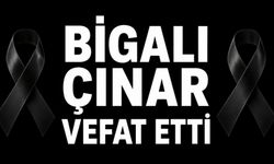 Bigalı Çınar Vefat Etti