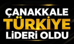 Çanakkale Türkiye lideri oldu