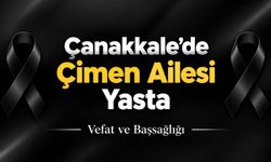 Çanakkale’de Çimen Ailesi Yasta