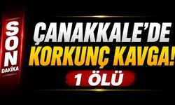 Çanakkale’de Korkunç Kavga! 1 ölü