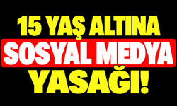 15 yaş altına sosyal medya yasağı!