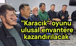 "Karacık" oyunu ulusal envantere kazandırılacak