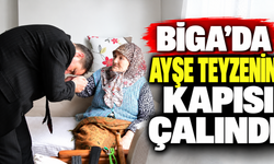 Biga’da Ayşe Teyzenin Kapısı Çalındı