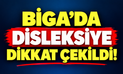 Biga’da disleksiye dikkat çekildi!