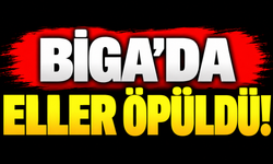 Biga’da eller öpüldü!