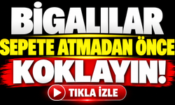 Bigalılar sepete atmadan önce koklayın!