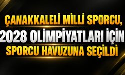 Çanakkaleli milli sporcu, 2028 Olimpiyatları için sporcu havuzuna seçildi