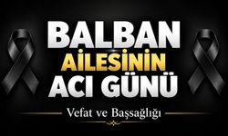 Balban Ailesinin Acı Günü