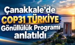 Çanakkale'de "COP31 Türkiye Gönüllülük Programı" anlatıldı