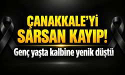 Çanakkale’yi sarsan kayıp! Genç yaşta kalbine yenik düştü