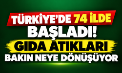 Türkiye’de 74 ilde başladı! Gıda atıkları bakın neye dönüşüyor