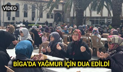 Çanakkale Biga’da yağmur için dua edildi