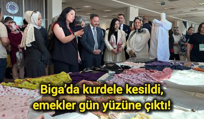 Biga’da kurdele kesildi, emekler gün yüzüne çıktı!